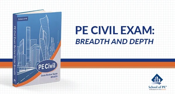 Understanding the PE Civil Exam: Breadth and Depth