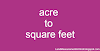 1 एकर में कितना स्क्वायर फीट | Acre to square feet