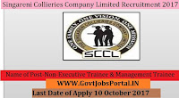 Singareni Collieries Company Limited Recruitment 2017– 750 Non-Executive Trainee & Management Trainee