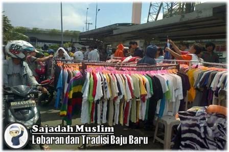 Lebaran dan Tradisi Baju Baru - Sajadah Muslim