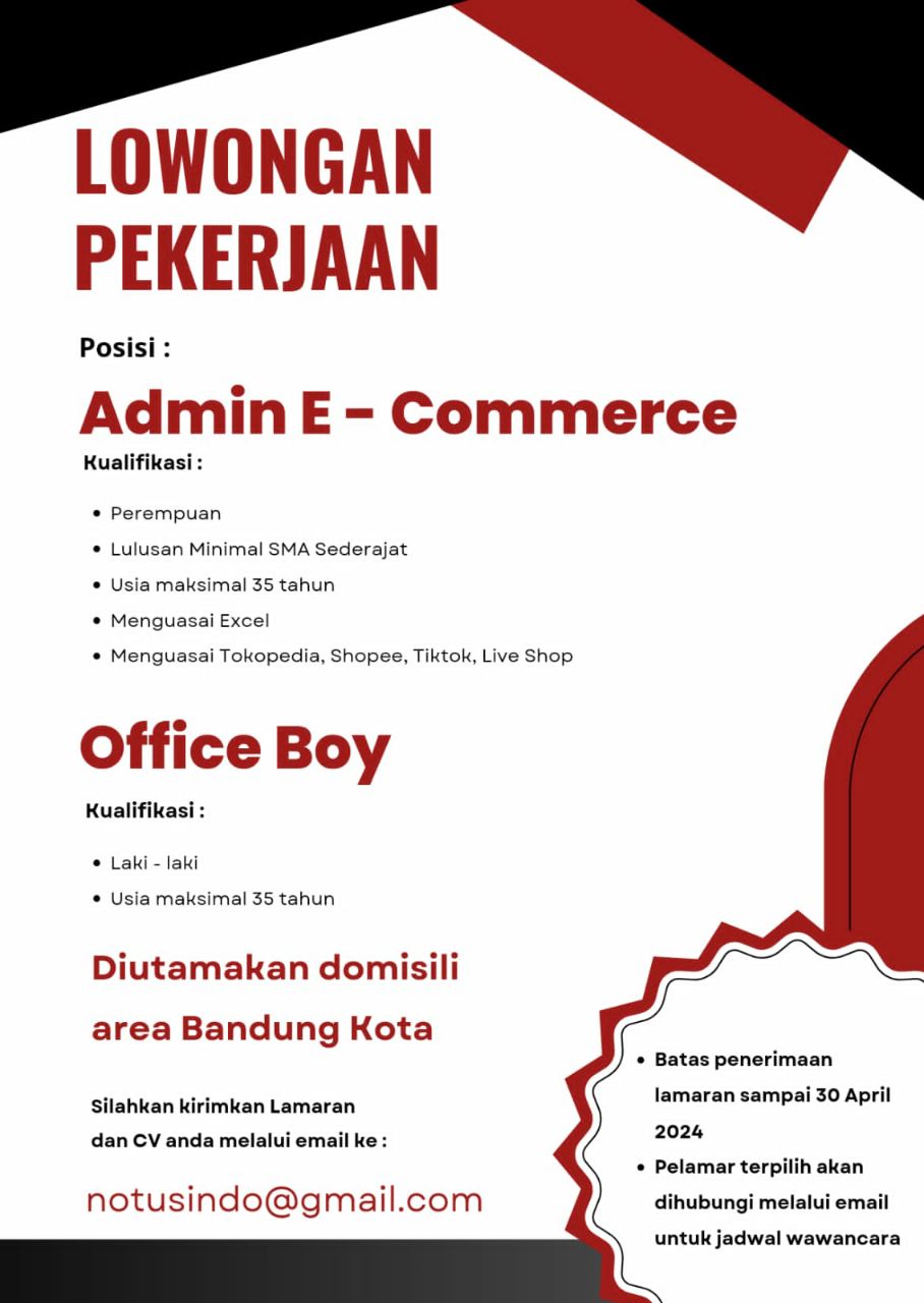 Lowongan Kerja Admin E-Commerce & Office Boy Notusindo Bandung April 2024