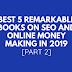 Best 5 Remarkable Books on SEO & Online Money Making 2019 {Part 2}