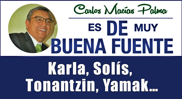 Karla, Solís, Tonantzin, Yamak…