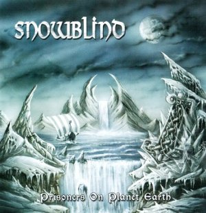 Free Album Review (Download) Snowblind - Prisoners of Planet Earth 2011 Mediafire