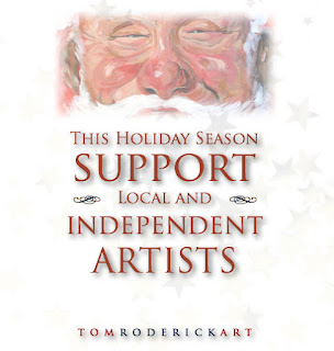 Support independent artist this holiday season. Tom Roderick Art