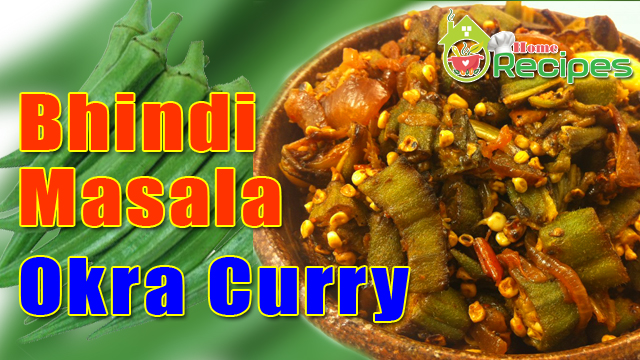 http://www.homerecipes.ml/2017/11/okra-curry-recipe-bhindi-masala-recipe.html