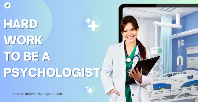 Hard Work To Be a Psychologist Feature Image