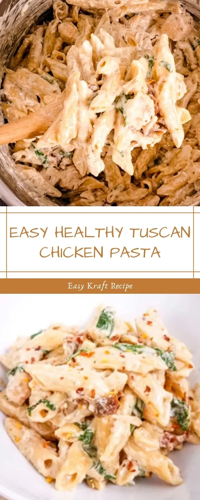 EASY HEALTHY TUSCAN CHICKEN PASTA