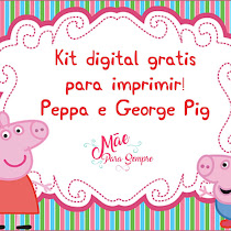 Kit digital para imprimir - Peppa e George Pig