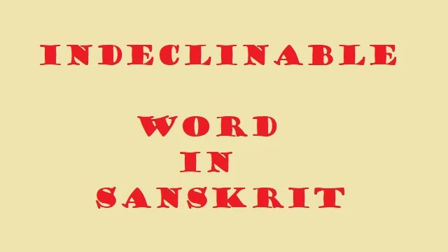 Indeclinable words in Sanskrit