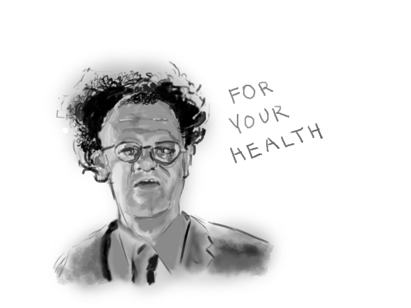 Steve Brule - For Your Health