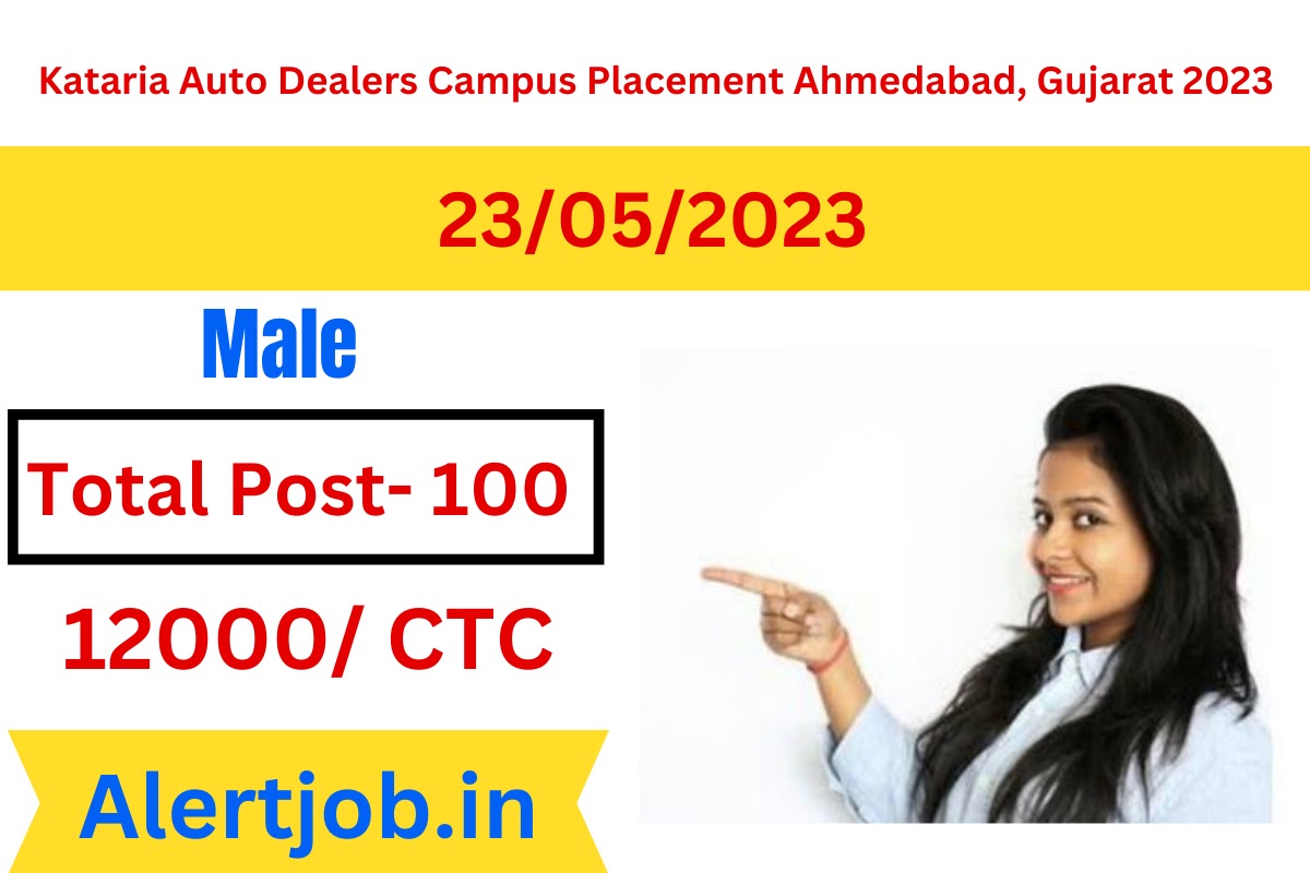 Kataria Auto Dealers Campus Placement Ahmedabad, Gujarat 2023