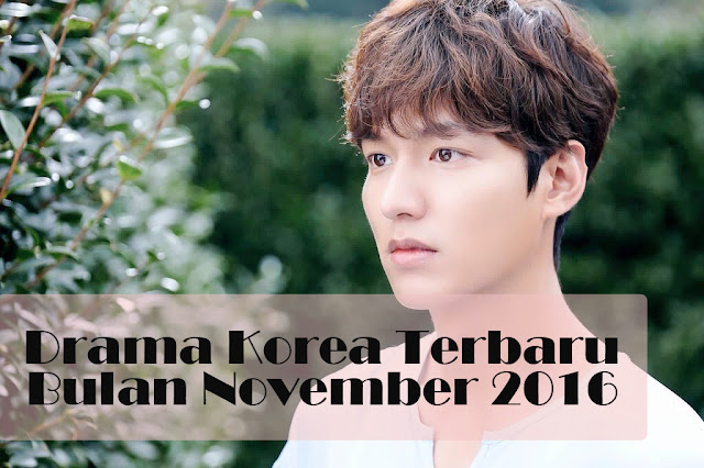 Drama Korea Terbaru November 2016