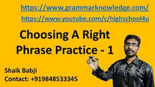 English grammar Choosing A Right Phrase Practice - 1