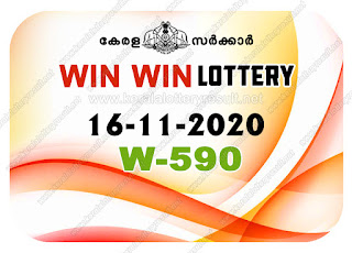 Kerala Lottery Result 16-11-2020 Win Win W-590 kerala lottery result, kerala lottery, kl result, yesterday lottery results, lotteries results, keralalotteries, kerala lottery, keralalotteryresult, kerala lottery result live, kerala lottery today, kerala lottery result today, kerala lottery results today, today kerala lottery result, Win Win lottery results, kerala lottery result today Win Win, Win Win lottery result, kerala lottery result Win Win today, kerala lottery Win Win today result, Win Win kerala lottery result, live Win Win lottery W-590, kerala lottery result 16.11.2020 Win Win W 590 November 2020 result, 16 11 2020, kerala lottery result 16-11-2020, Win Win lottery W 590 results 16-11-2020, 16/11/2020 kerala lottery today result Win Win, 16/11/2020 Win Win lottery W-590, Win Win 16.11.2020, 16.11.2020 lottery results, kerala lottery result November 2020, kerala lottery results 16th November 2020, 16.11.2020 week W-590 lottery result, 16-11.2020 Win Win W-590 Lottery Result, 16-11-2020 kerala lottery results, 16-11-2020 kerala state lottery result, 16-11-2020 W-590, Kerala Win Win Lottery Result 16/11/2020, KeralaLotteryResult.net, Lottery Result