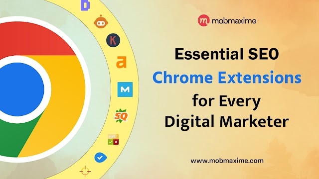 Essential SEO Chrome Extensions for Every Digital Marketer