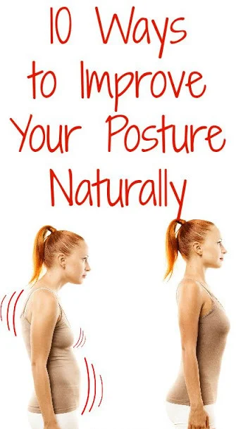 10 Ways to Improve Your Posture