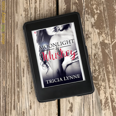Book Review: Moonlight & Whiskey by Tricia Lynne | About That Story