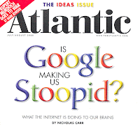 Atlantic cover: Is Google making us Stoopid?