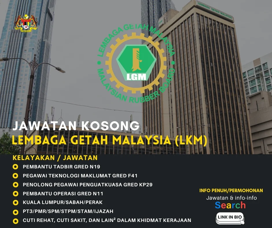 Jawatan Kosong Lembaga Getah Malaysia (LGM) - Job Vacancies LGM