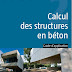 Livre: Calcul des structures en béton (Guide d'application). 