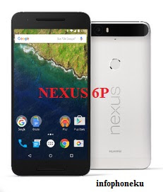 Spesifikasi Singkat Nexus 6P, Android Hemat Baterai yang Dimanja Google