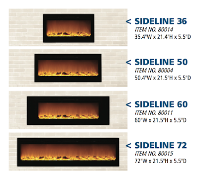 Touchstone Sideline Electric Fireplaces are available in 4 widths: 36-inch, 50-inch, 60-inch and 72-inch. 