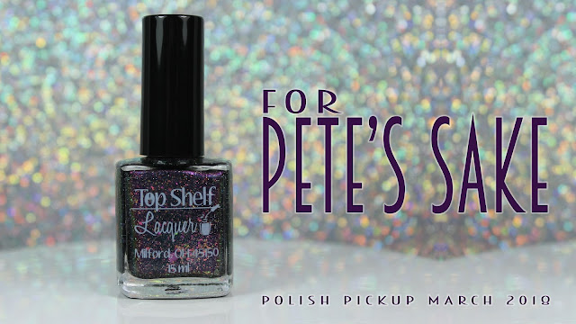 Top Shelf Lacquer For Pete's Sake | Polish Pickup March 2018 | Books