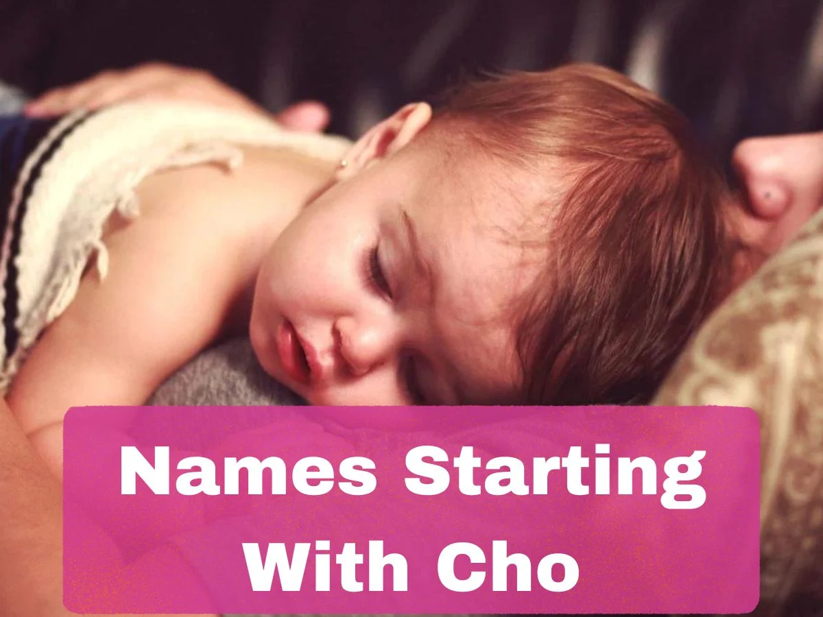 Names Starting With Cho