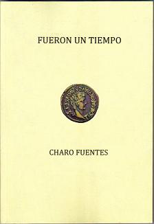 Mi cuaderno, un espacio virtual para compartir: Fueron un tiempo de Charo  Fuentes