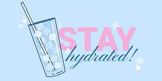 stay hydrated