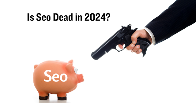 Is Seo Dead in 2024? - Janet Jackson Seo