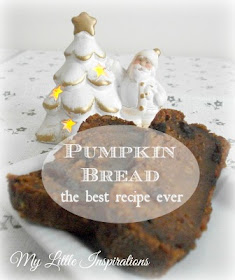 Pumpkin Bread best recipe - titolo - My Little Inspirations
