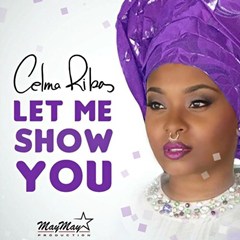 Celma Ribas - Let Me Show You (2016) 