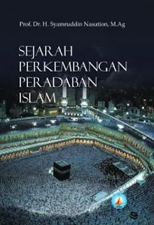 Buku Sejarah Peradaban Islam Pdf Dr. H. karya Syamruddin Nasution, M.Ag.