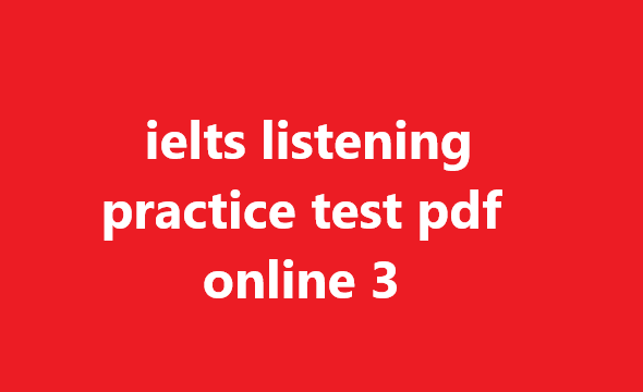  ielts listening practice test pdf online 3