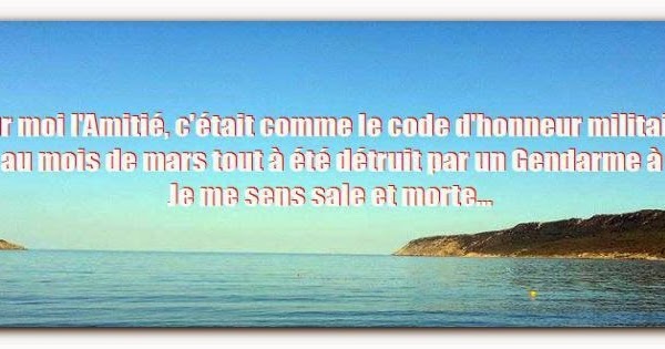 Poeme Amour Poesie Et Citations Citation Sur Une Amitie Brisee