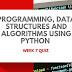  Programming, Data Structures And Algorithms Using Python - Week 7 Quiz  | NPTEL |  [Jan 2023]