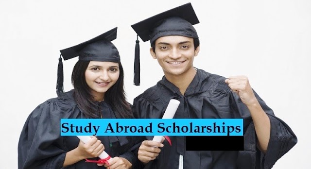 7 scholarships to study abroad this year 2022, you should Know the details.
