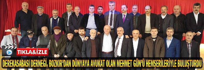 Derekasabası Derneği, Bozkır’dan Dünyaya avukat olan Mehmet Gün’ü hemşerileriyle buluşturdu