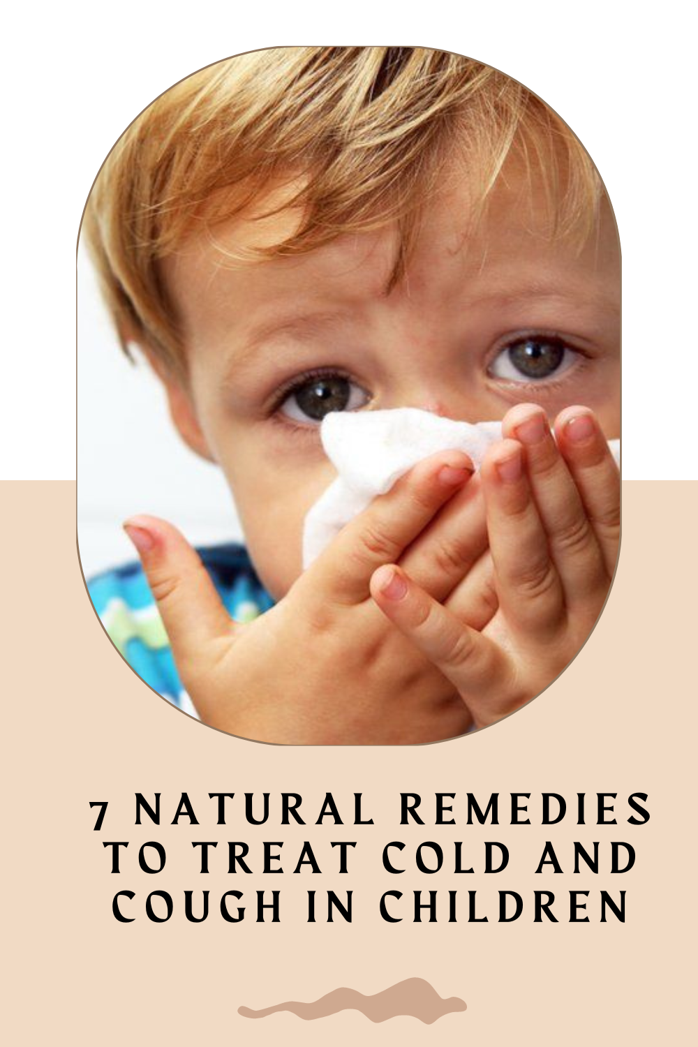 7 Natural Remedies to Treat Cold and Cough in Children