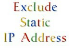 Exclude Static IP Address