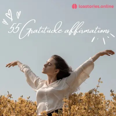 55 Gratitude Affirmations in Hindi: 21 दिन करके देखें 