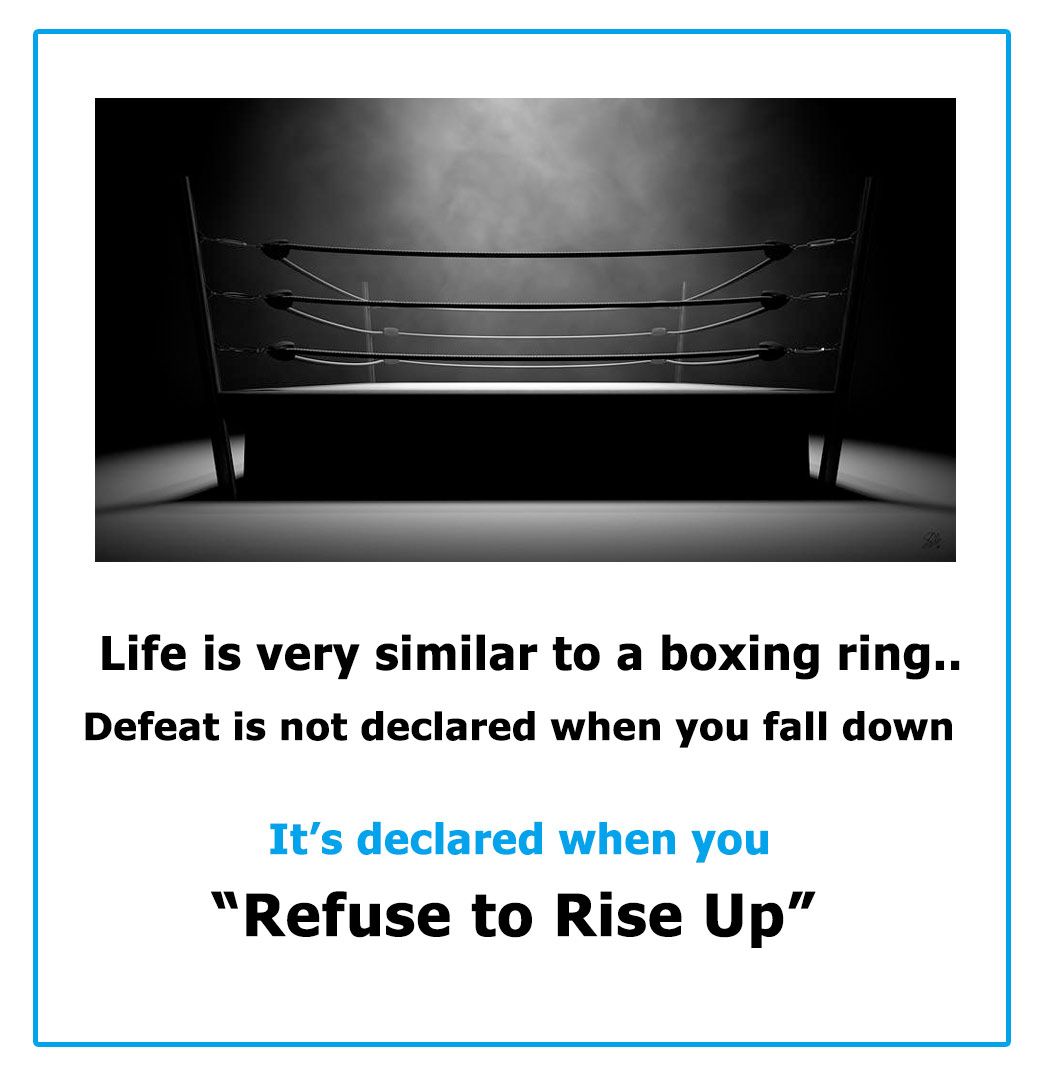 boxing ring quote life lesson defeat declared fall down refuse to rise up