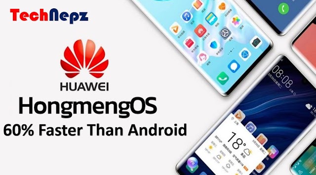 Hongmeng OS Huawei New OS Huawei's own Hongmeng OS  'HongMeng' OS could be 60% faster than Android