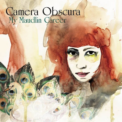 camera obscura my maudlin career. Camera Obscura - My Maudlin