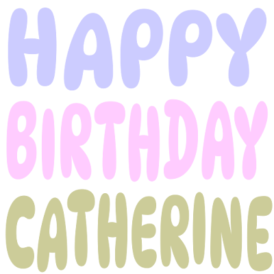 Happy Birthday Catherine (Sticker)