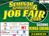 Seminar & Semarang Job Fair di Gedung Rimba Graha Tanggal 23 - 24 Agustus 2016