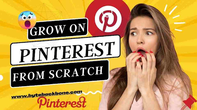 How to Grow on Pinterest from SCRATCH in 2023