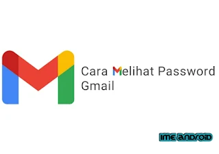 Cara Mengetahui Sandi Email Gmail